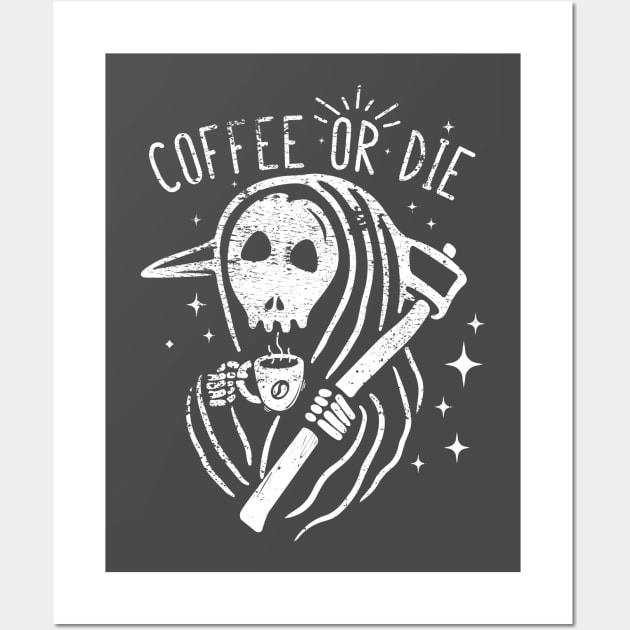 Coffee or die Wall Art by TRND 